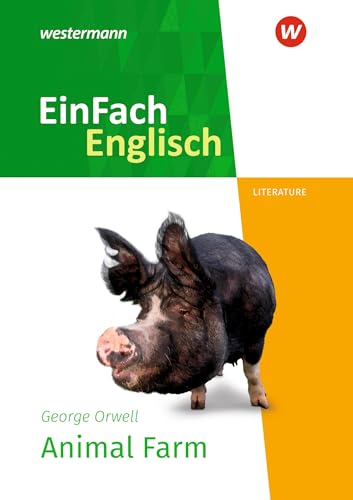 EinFach Englisch New Edition Textausgaben: George Orwell: Animal Farm von Westermann Bildungsmedien Verlag GmbH