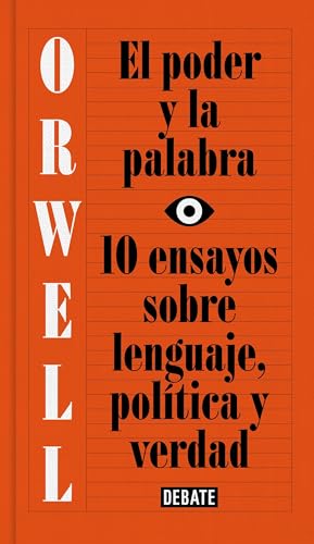 El poder y la palabra / Power and Words: 10 ensayos sobre lenguaje, politica y verdad: 10 ensayos sobre lenguaje, política y verdad (Ensayo y Pensamiento)