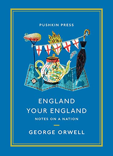 England Your England: Notes on a Nation (Pushkin Collection)