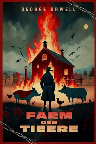 Farm Der Tiere: (Must-Read Klassiker) von Independently published