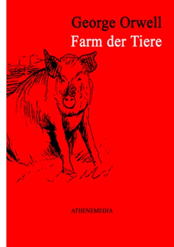Farm der Tiere: Neue Übersetzung von Animal Farm Farm der Tiere: Neue Übersetzung von Animal Farm