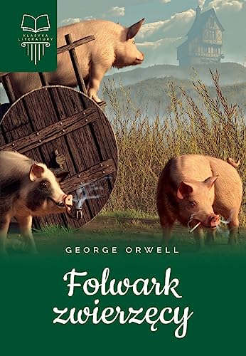 Folwark zwierzÄcy - George Orwell [KSIÄĹťKA]