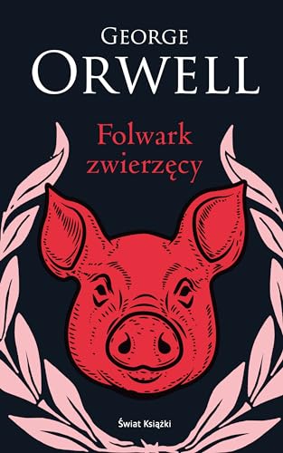 Folwark zwierzęcy: edycja kolekcjonerska von Świat Książki