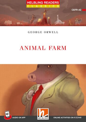 Helbling Readers Red Series, Level 3 / Animal Farm: Helbling Readers Red Series / Level 3 (A2) von Helbling