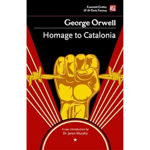 Homage to Catalonia (Essential Gothic, SF & Dark Fantasy)