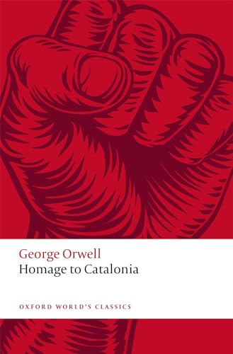 Homage to Catalonia (Oxford World's Classics) von Oxford University Press
