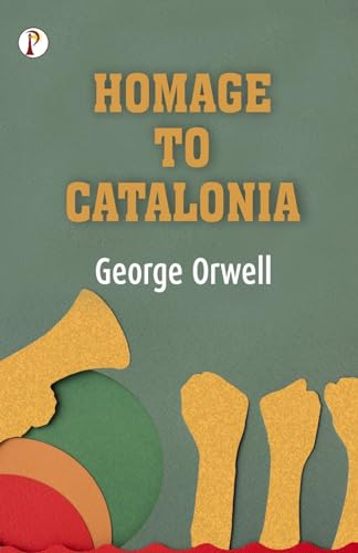 Homage to Catalonia von Pharos Books Private Limited