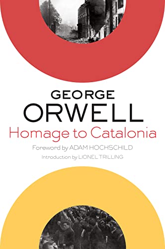 Homage to Catalonia: (Authorized Orwell Edition): A Mariner Books Classic Homage to Catalonia: (Authorized Orwell Edition): A Mariner Books Classic von Mariner