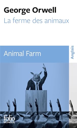 La Ferme des Animaux - Animal Farm (édition bilingue) (Folio Bilingue)