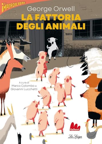 La fattoria degli animali (Imperdilibri) von Gallucci La Spiga