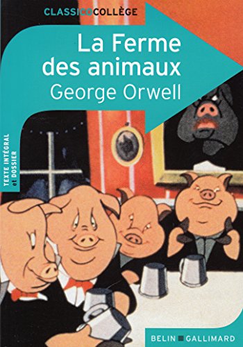 La ferme des animaux: Édition Collège