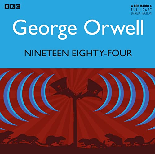 Nineteen Eighty-Four (BBC Radio 4 Dramas)