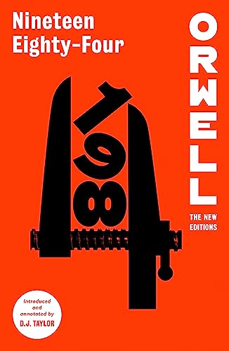 Nineteen Eighty-Four (Orwell: The New Editions)