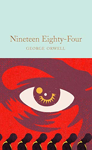 Nineteen Eighty-Four: 1984 (Macmillan Collector's Library, 265) von Macmillan Collector's Library