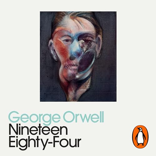 Nineteen Eighty-Four: Penguin Modern Classics Nineteen Eighty-Four: Penguin Modern Classics von Penguin
