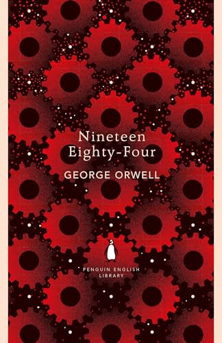 Nineteen Eighty-Four: a novel (The Penguin English Library)