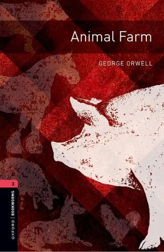 Oxford Bookworms Library: Level 3:: Animal Farm: Graded readers for secondary and adult learners von Oxford University Press