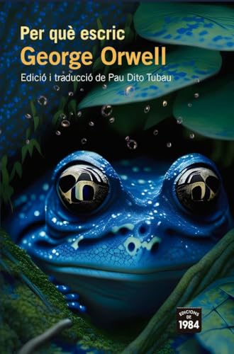 Per què escric (Perfils, Band 13) von Edicions de 1984