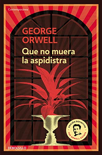 Que no muera la aspidistra (Contemporánea) von DEBOLSILLO