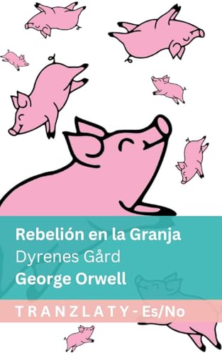 Rebelión en la Granja / Dyrenes Gård: Tranzlaty Español Norsk von Tranzlaty