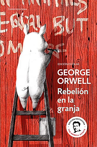 Rebelión en la granja (edición escolar) (edición definitiva avalada por The Orwell Estate) (Contemporánea)
