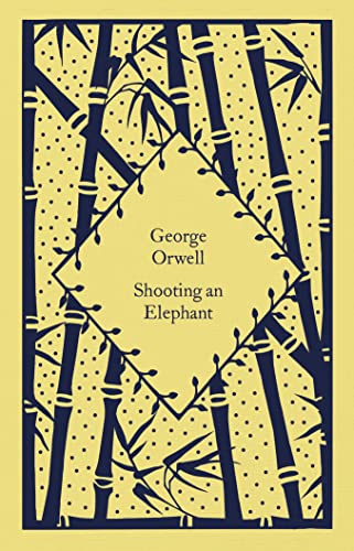 Shooting an Elephant: George Orwell (Little Clothbound Classics)