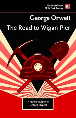 The Road to Wigan Pier (Essential Gothic, SF & Dark Fantasy) von Flame Tree Publishing