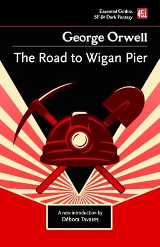 The Road to Wigan Pier (Essential Gothic, SF & Dark Fantasy)