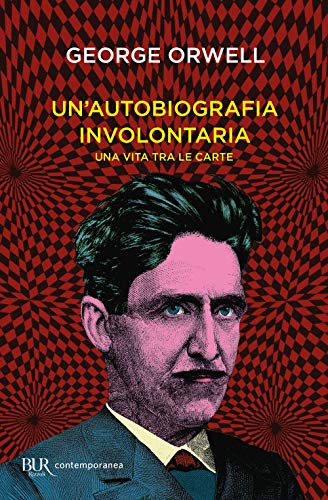 Un'autobiografia involontaria. Una vita tra le carte Un'autobiografia involontaria. Una vita tra le carte von Rizzoli