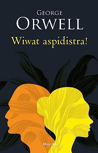 Wiwat aspidistra! Wiwat aspidistra!