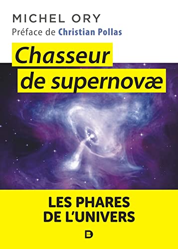 Chasseur de Supernovæ: Les phares de l'Univers von DE BOECK SUP