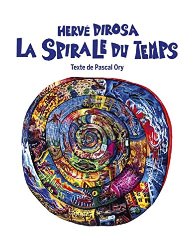 Hervé Di Rosa La Spirale du temps