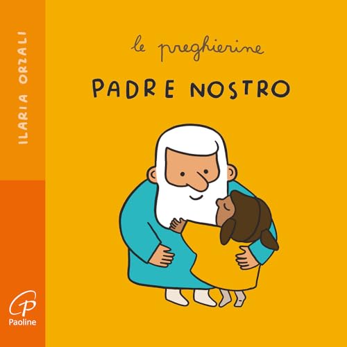 Padre nostro. Le preghierine. Ediz. a colori (Primi passi) von Paoline Editoriale Libri