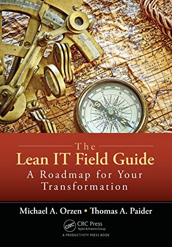 The Lean IT Field Guide: A Roadmap for Your Transformation