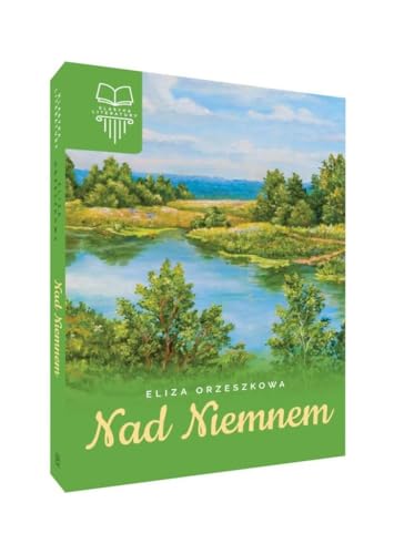 Nad Niemnem (KLASYKA LITERATURY)