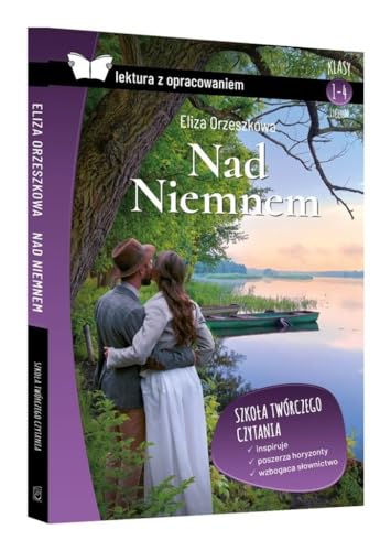 Nad Niemnem Z opracowaniem Klasy 1-4 LO Nad Niemnem Z opracowaniem Klasy 1-4 LO