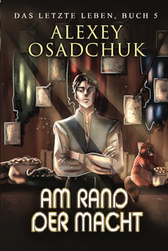 Am Rand der Macht (Das letzte Leben Buch 5): Progression Fantasy Serie