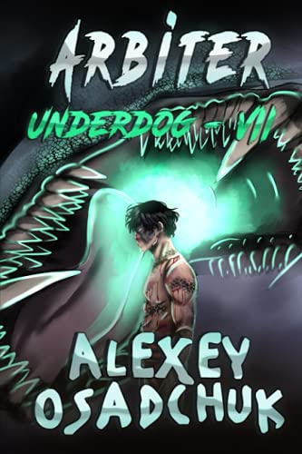 Arbiter (Underdog Book #7): LitRPG Series