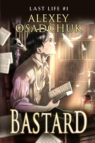 Bastard (Last Life Book #1): A Progression Fantasy Series von Magic Dome Books