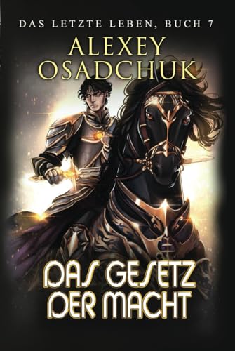 Das Gesetz der Macht (Das letzte Leben Buch 7): Eine Progression-Fantasy Serie von Magic Dome Books