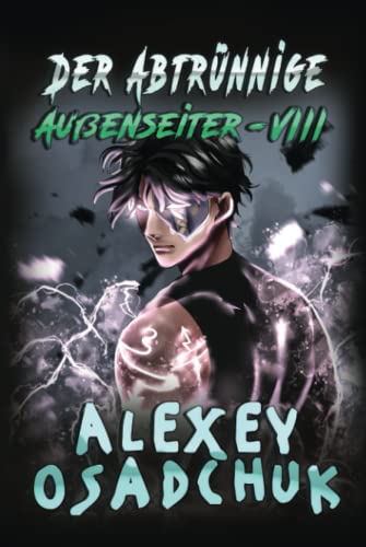 Der Abtrünnige (Außenseiter Buch #8): LitRPG-Serie von Magic Dome Books