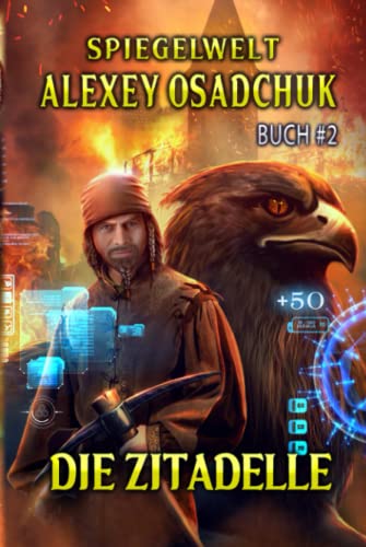 Die Zitadelle (Spiegelwelt Buch #2): LitRPG-Serie