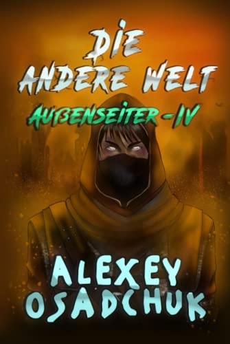 Die andere Welt (Außenseiter Buch #4): LitRPG-Serie