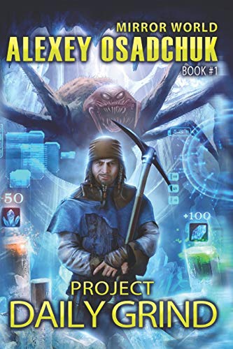 Project Daily Grind (Mirror World Book #1) von Magic Dome Books