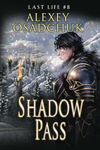 Shadow Pass (Last Life Book #8): A Progression Fantasy Series von Magic Dome Books