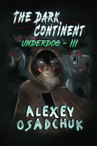 The Dark Continent (Underdog Book #3): LitRPG Series von Magic Dome Books