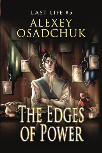 The Edges of Power (Last Life Book #5): A Progression Fantasy Series