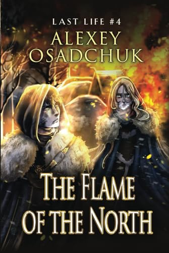 The Flame of the North (Last Life Book #4): A Progression Fantasy Series von Magic Dome Books