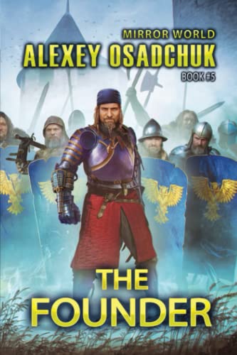The Founder (Mirror World Book #5): LitRPG Series von Magic Dome Books