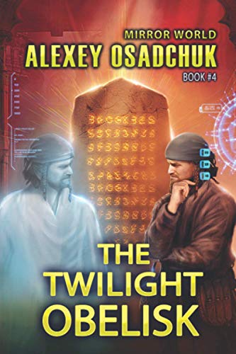 The Twilight Obelisk (Mirror World Book #4): LitRPG series von Magic Dome Books
